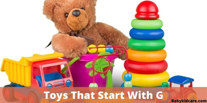 Toys That Start With G