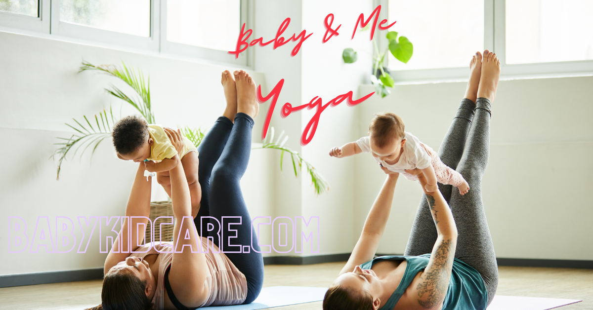 Baby and Me Yoga