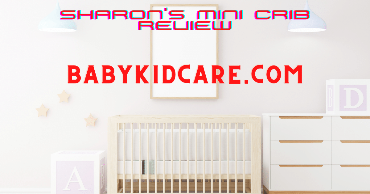 Mini Crib Reviews