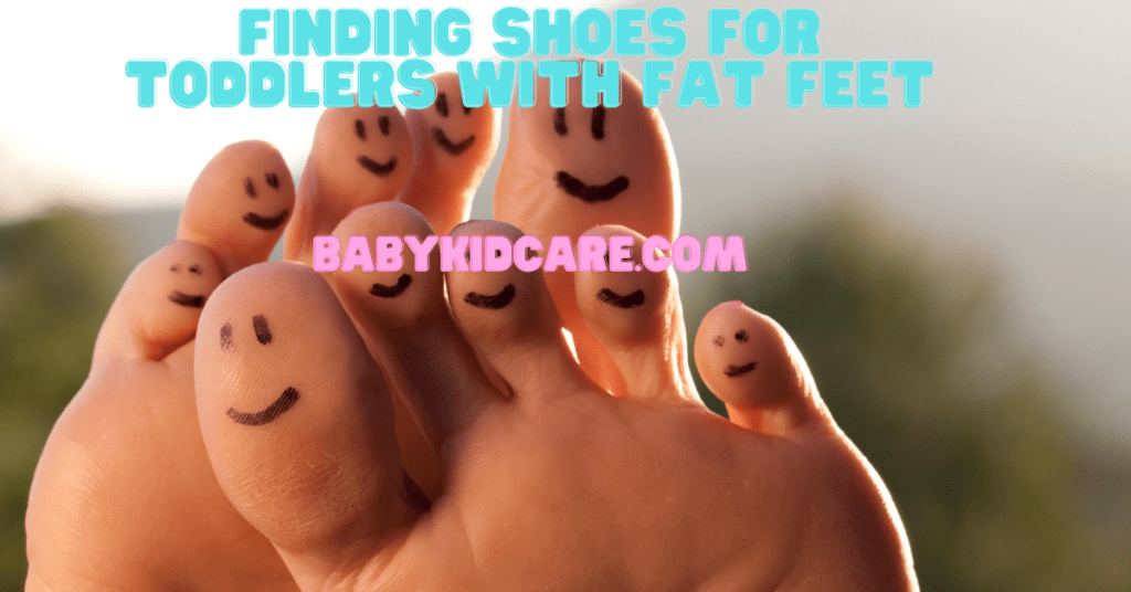 toddlers with fat feet and shoes